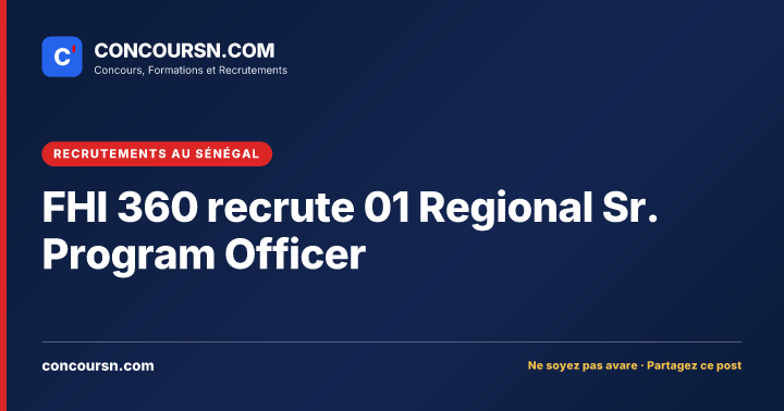 Illustration de l’article : FHI 360 recrute 01 Regional Sr. Program Officer