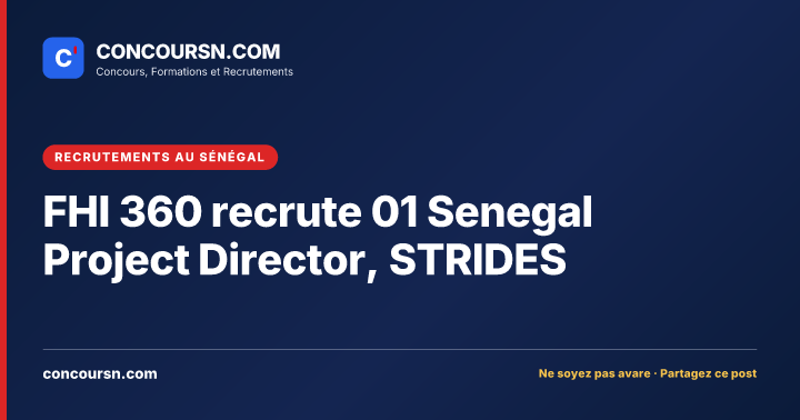Illustration de l’article : FHI 360 recrute 01 Senegal Project Director, STRIDES