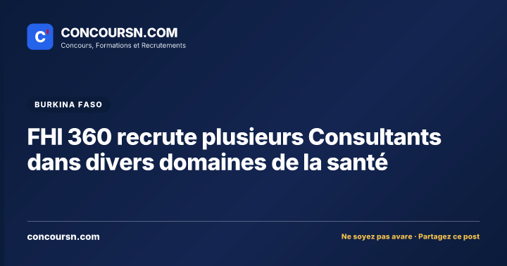 Illustration de l’article : FHI 360 recrute plusieurs Consultants dans divers domaines de la santé