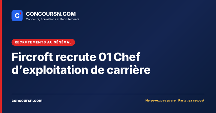 Illustration de l’article : Fircroft recrute 01 Chef d’exploitation de carrière