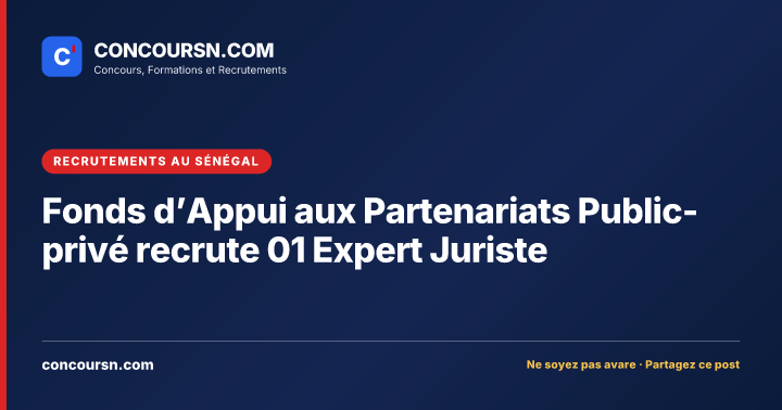 Illustration de l’article : Fonds d’Appui aux Partenariats Public-privé recrute 01 Expert Juriste