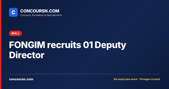 Illustration de l’article : FONGIM recruits 01 Deputy Director