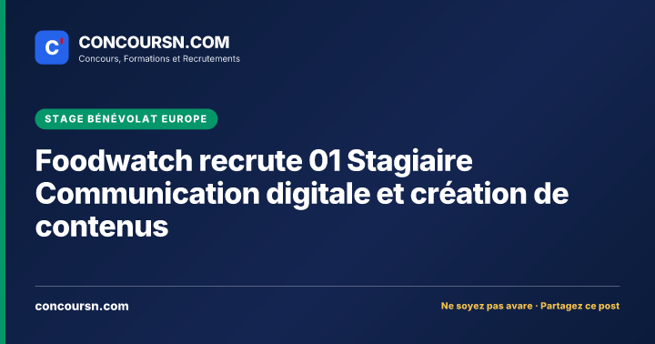 Illustration de l’article : Foodwatch recrute 01 Stagiaire Communication digitale et création de contenus