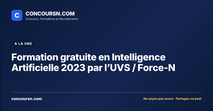 Illustration de l’article : Formation gratuite en Intelligence Artificielle 2023 par l’UVS / Force-N