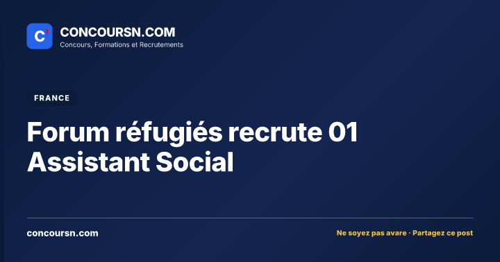 Illustration de l’article : Forum réfugiés recrute 01 Assistant Social