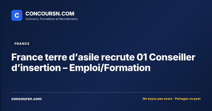 Illustration de l’article : France terre d’asile recrute 01 Conseiller d’insertion – Emploi/Formation