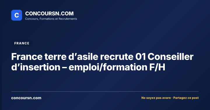 Illustration de l’article : France terre d’asile recrute 01 Conseiller d’insertion – emploi/formation F/H