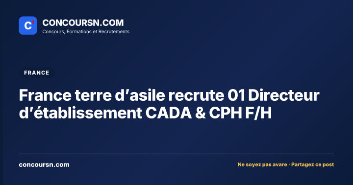 Illustration de l’article : France terre d’asile recrute 01 Directeur d’établissement CADA & CPH F/H