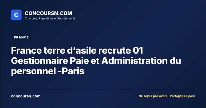 Illustration de l’article : France terre d’asile recrute 01 Gestionnaire Paie et Administration du personnel -Paris