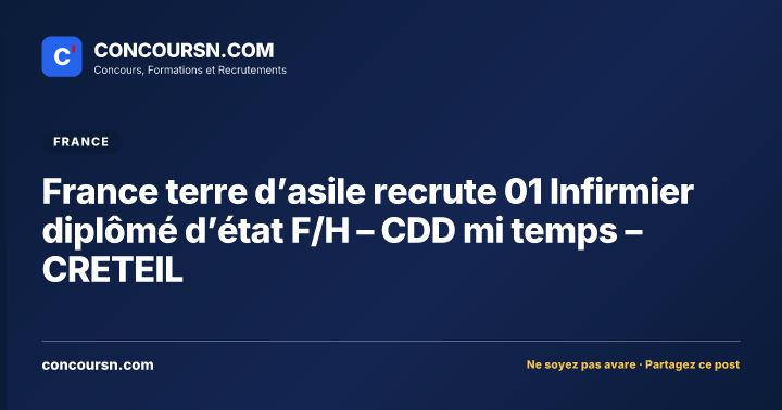 Illustration de l’article : France terre d’asile recrute 01 Infirmier diplômé d’état F/H – CDD mi temps – CRETEIL