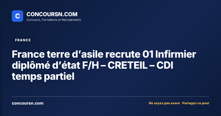 Illustration de l’article : France terre d’asile recrute 01 Infirmier diplômé d’état F/H – CRETEIL – CDI temps partiel