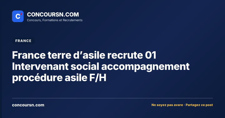 Illustration de l’article : France terre d’asile recrute 01 Intervenant social accompagnement procédure asile F/H