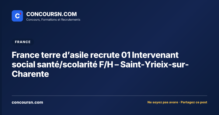 Illustration de l’article : France terre d’asile recrute 01 Intervenant social santé/scolarité F/H – Saint-Yrieix-sur-Charente