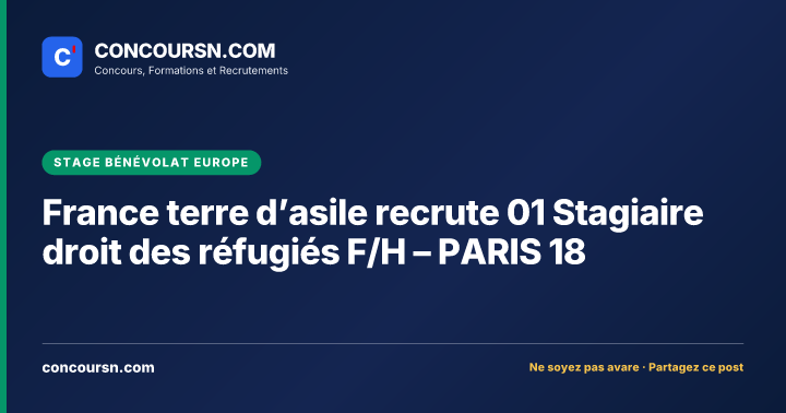 Illustration de l’article : France terre d’asile recrute 01 Stagiaire droit des réfugiés F/H – PARIS 18