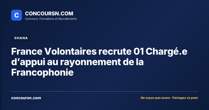 Illustration de l’article : France Volontaires recrute 01 Chargé.e d’appui au rayonnement de la Francophonie