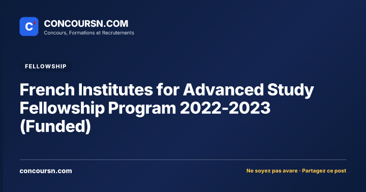Illustration de l’article : French Institutes for Advanced Study Fellowship Program 2022-2023 (Funded)