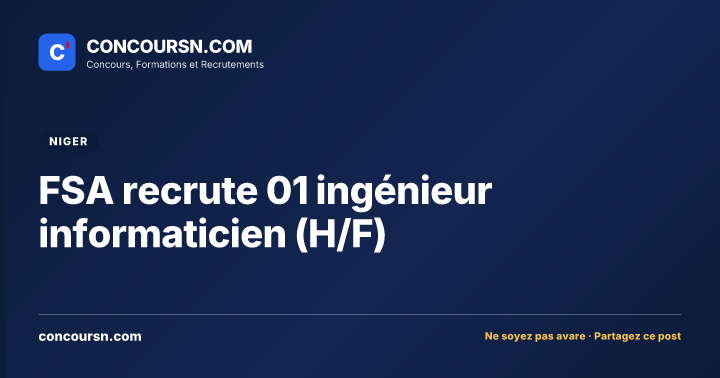 Illustration de l’article : FSA recrute 01 ingénieur informaticien (H/F)