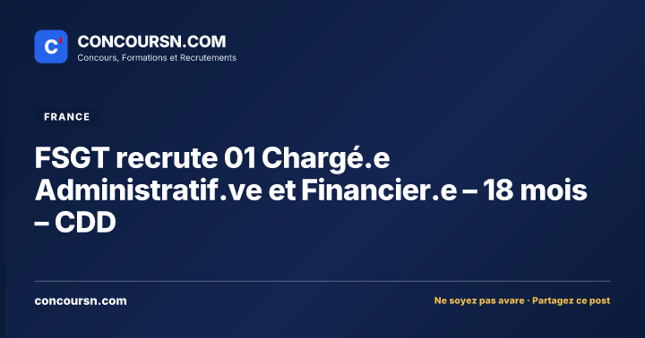Illustration de l’article : FSGT recrute 01 Chargé.e Administratif.ve et Financier.e – 18 mois – CDD