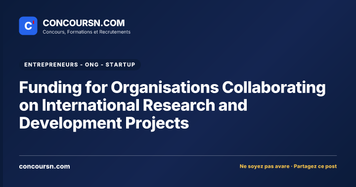 Illustration de l’article : Funding for Organisations Collaborating on International Research and Development Projects