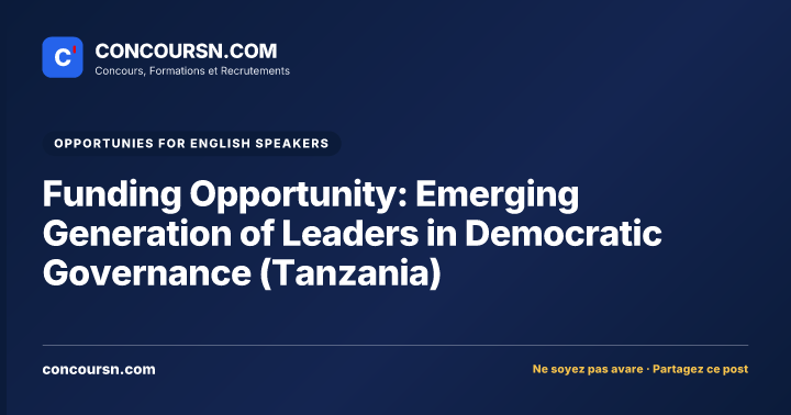 Illustration de l’article : Funding Opportunity: Emerging Generation of Leaders in Democratic Governance (Tanzania)