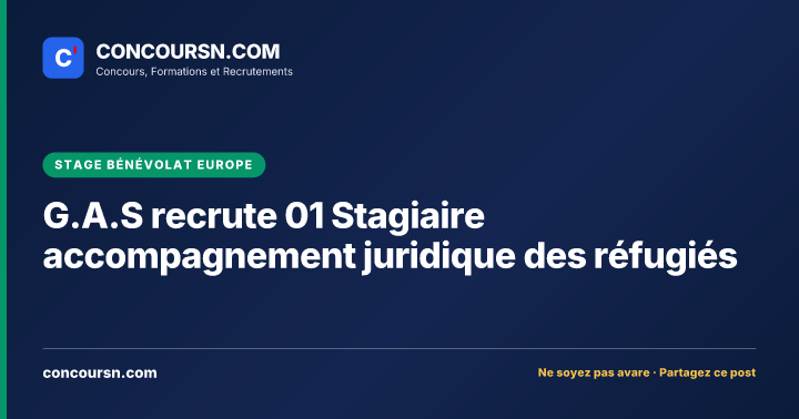 Illustration de l’article : G.A.S recrute 01 Stagiaire accompagnement juridique des réfugiés