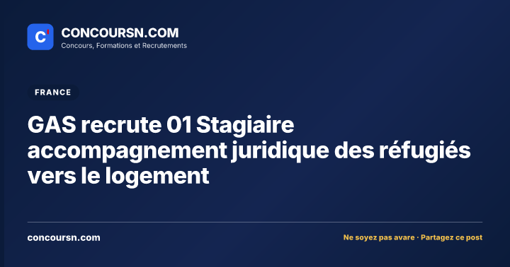 Illustration de l’article : GAS recrute 01 Stagiaire accompagnement juridique des réfugiés vers le logement