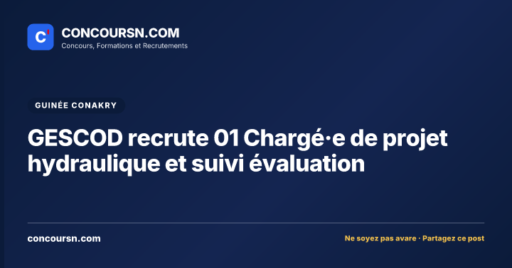 GESCOD recrute 01 Chargé·e de projet hydraulique et suivi évaluation