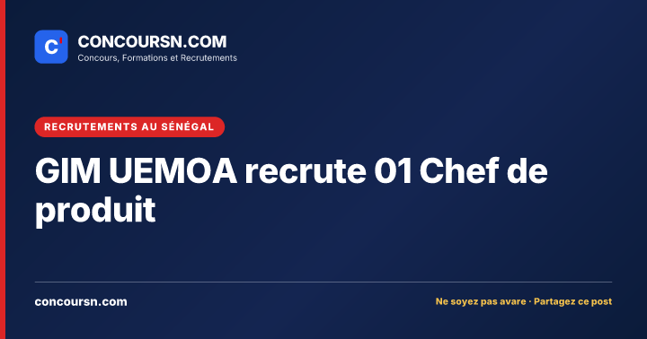 Illustration de l’article : GIM UEMOA recrute 01 Chef de produit
