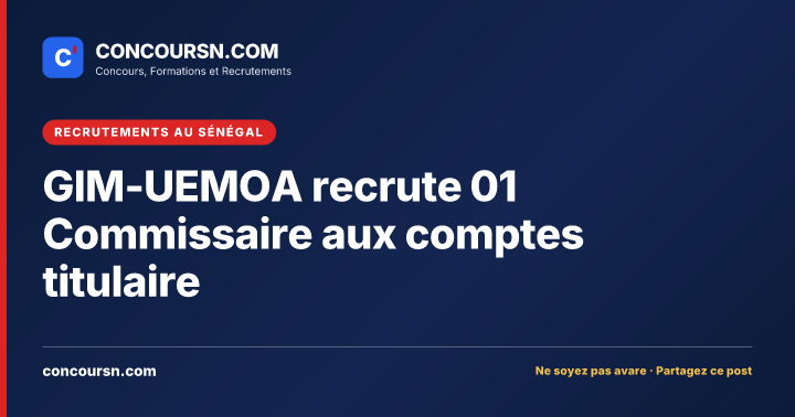 Illustration de l’article : GIM-UEMOA recrute 01 Commissaire aux comptes titulaire