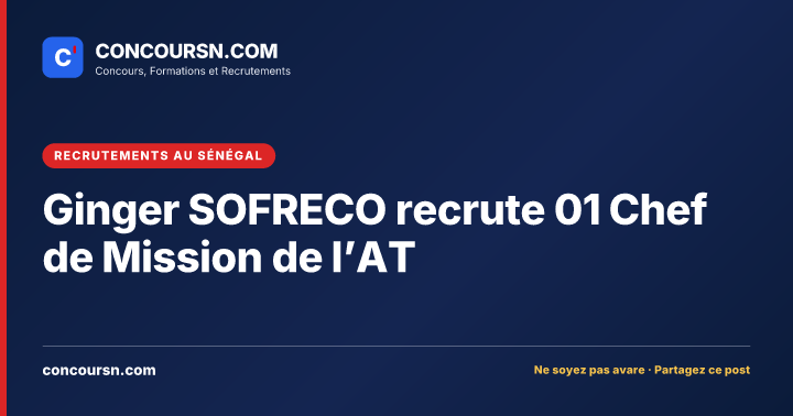 Illustration de l’article : Ginger SOFRECO recrute 01 Chef de Mission de l’AT
