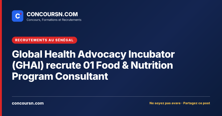 Illustration de l’article : Global Health Advocacy Incubator (GHAI) recrute 01 Food & Nutrition Program Consultant