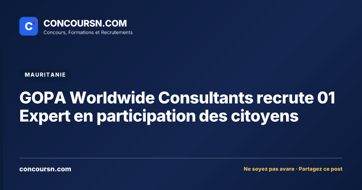 GOPA Worldwide Consultants recrute 01 Expert en participation des citoyens