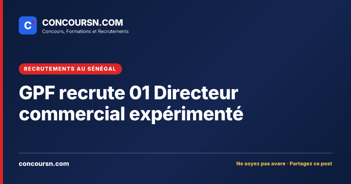 Illustration de l’article : GPF recrute 01 Directeur commercial expérimenté