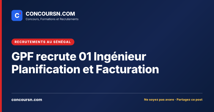 Illustration de l’article : GPF recrute 01 Ingénieur Planification et Facturation