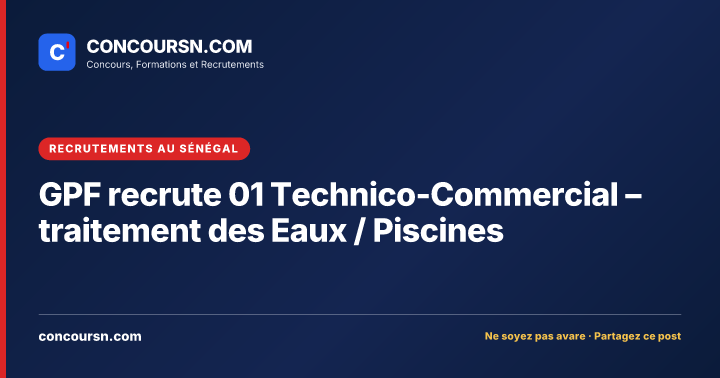 Illustration de l’article : GPF recrute 01 Technico-Commercial – traitement des Eaux / Piscines