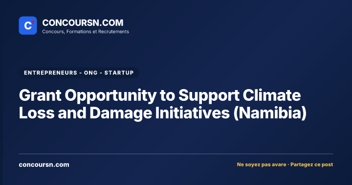 Illustration de l’article : Grant Opportunity to Support Climate Loss and Damage Initiatives (Namibia)