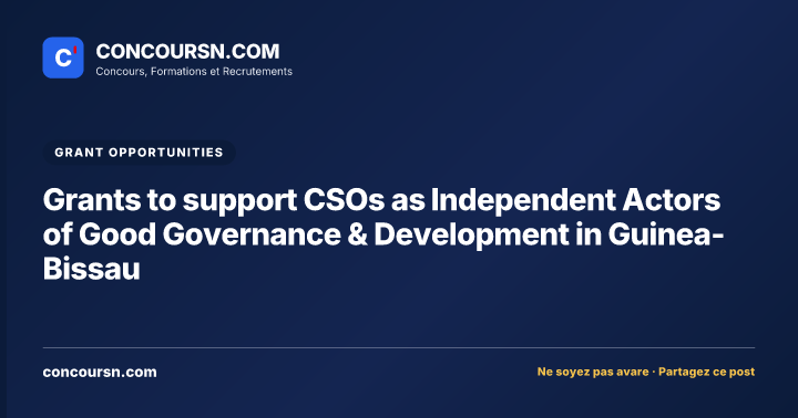 Illustration de l’article : Grants to support CSOs as Independent Actors of Good Governance & Development in Guinea-Bissau