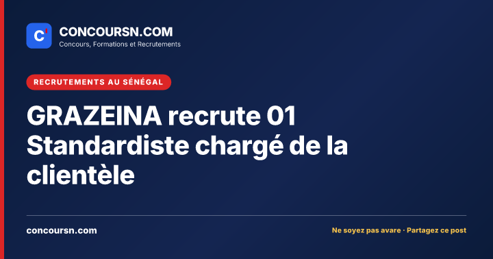 Illustration de l’article : GRAZEINA recrute 01 Standardiste chargé de la clientèle
