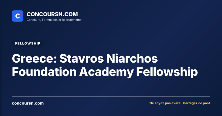 Illustration de l’article : Greece: Stavros Niarchos Foundation Academy Fellowship