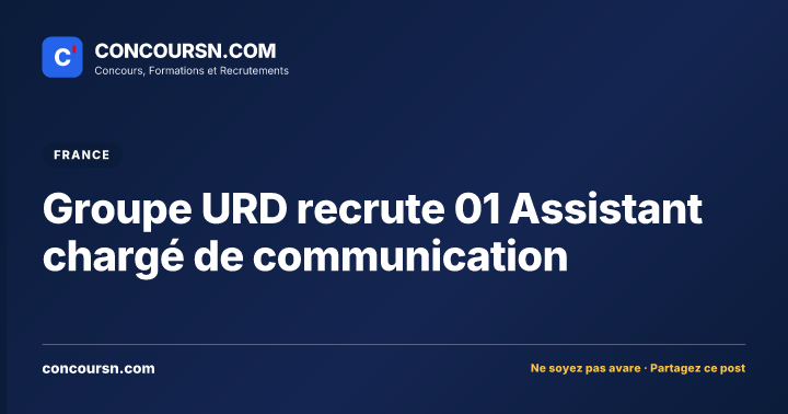 Illustration de l’article : Groupe URD recrute 01 Assistant chargé de communication