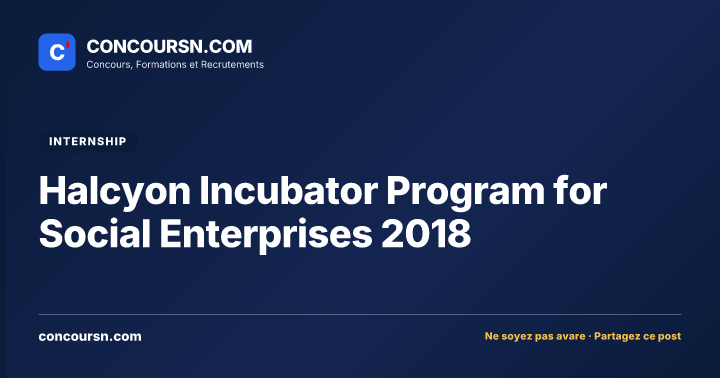 Halcyon Incubator Program for Social Enterprises 2018
