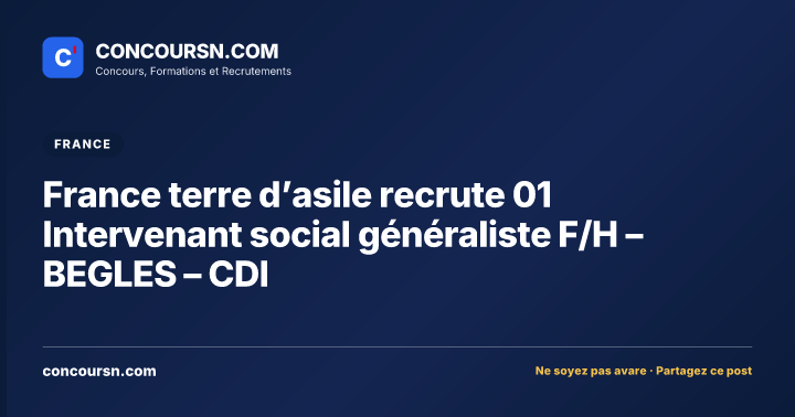 Illustration de l’article : France terre d’asile recrute 01 Intervenant social généraliste F/H – BEGLES – CDI