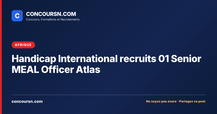 Handicap International recruits 01 Senior MEAL Officer Atlas