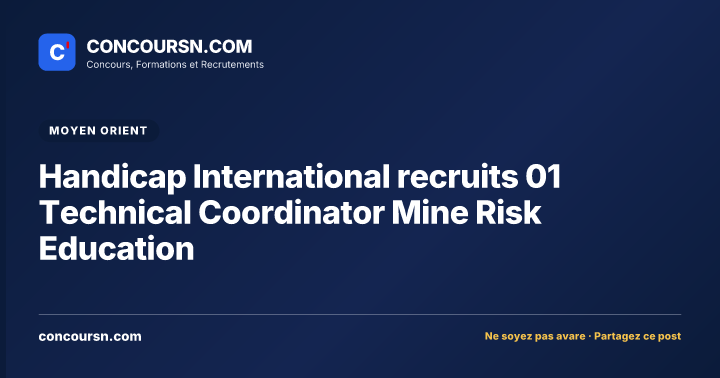 Illustration de l’article : Handicap International recruits 01 Technical Coordinator Mine Risk Education
