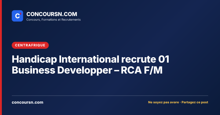 Illustration de l’article : Handicap International recrute 01 Business Developper – RCA F/M