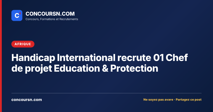 Illustration de l’article : Handicap International recrute 01 Chef de projet Education & Protection