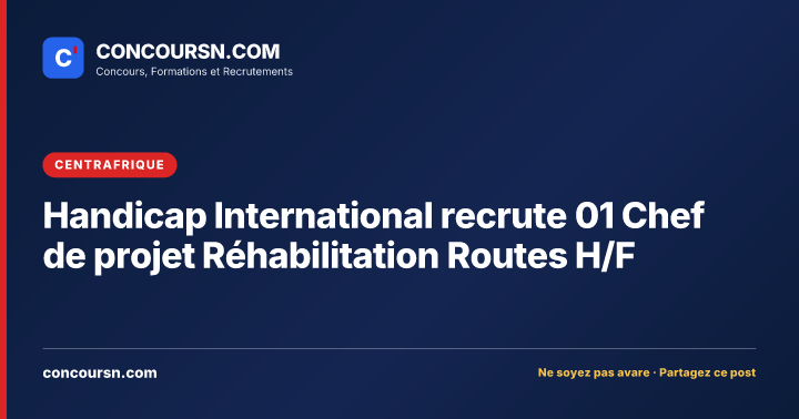 Illustration de l’article : Handicap International recrute 01 Chef de projet Réhabilitation Routes H/F