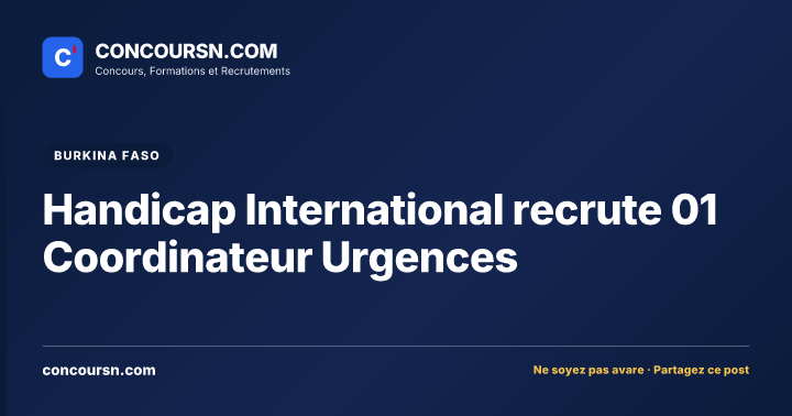 Handicap International recrute 01 Coordinateur Urgences