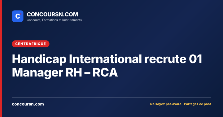 Illustration de l’article : Handicap International recrute 01 Manager RH – RCA