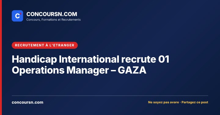 Illustration de l’article : Handicap International recrute 01 Operations Manager – GAZA